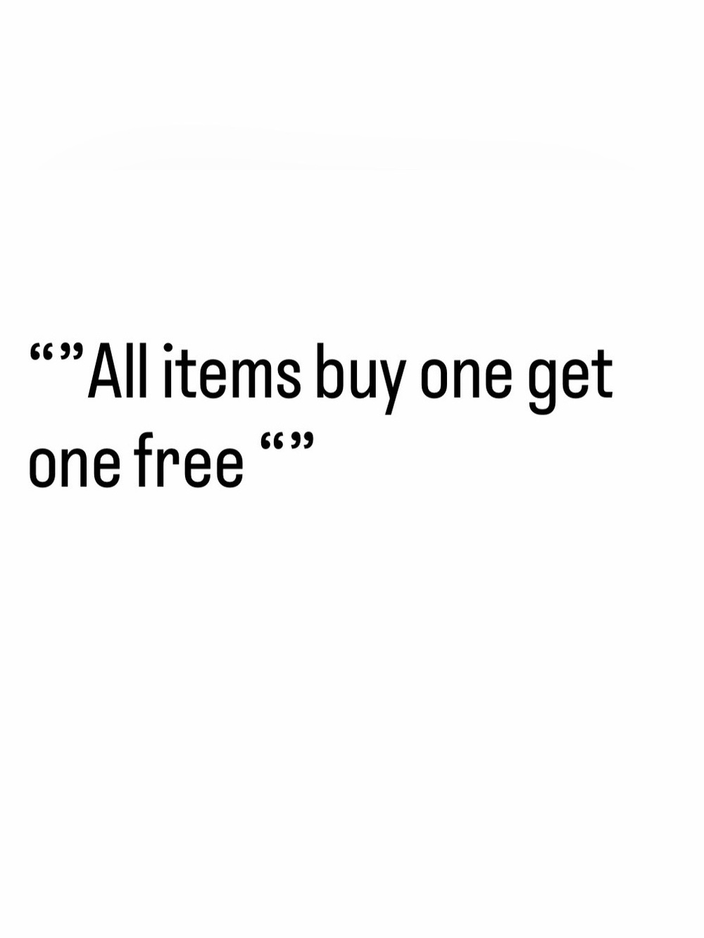 Allll clothes buy one get one free !! Need clothes gone